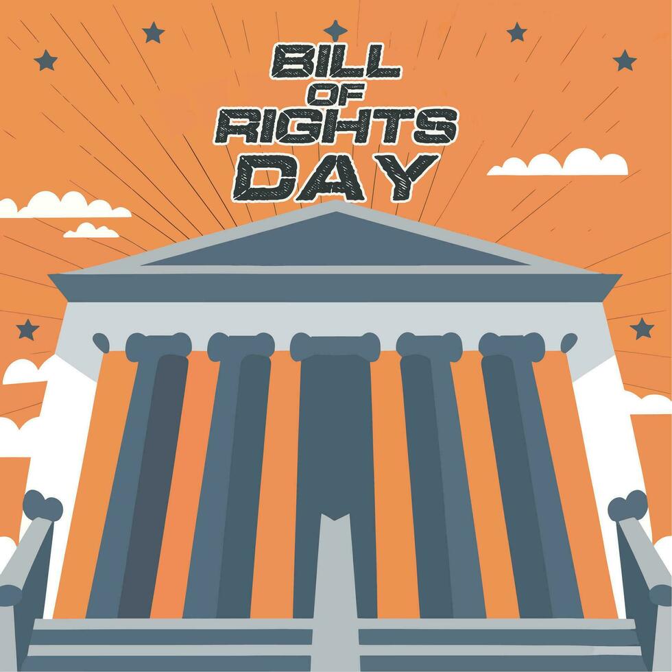 Bill of rights day. On December 15, 1791, three-fourths of the existing State legislatures ratified the first 10 Amendments of the Constitution the Bill of Rights. vector