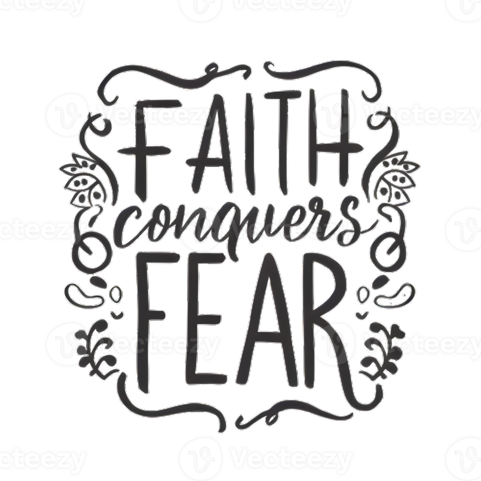 AI generated Faith conquers fear, hand drawn, calligraphy, minimal, faith logo png