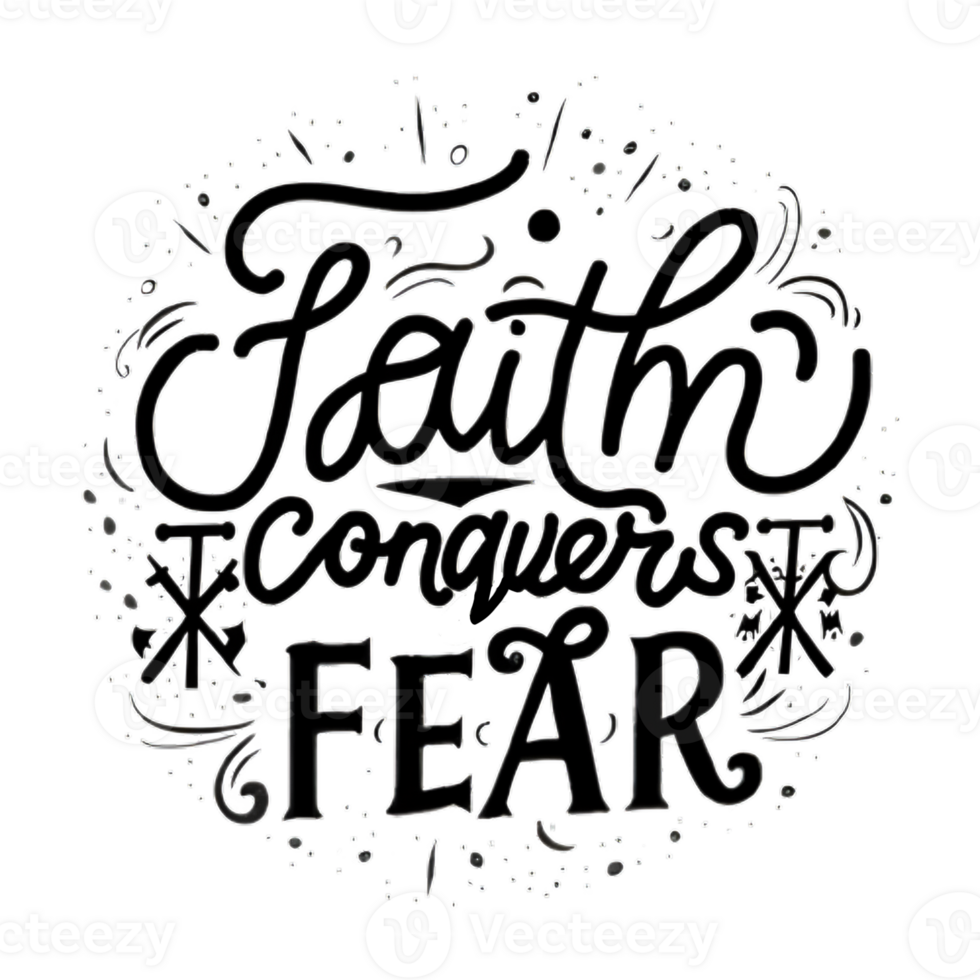 AI generated Faith conquers fear, hand drawn, calligraphy, minimal, faith logo png