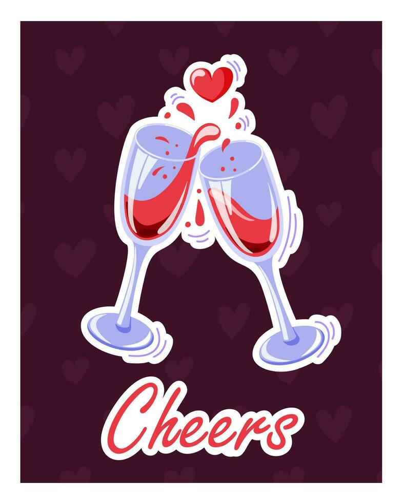 Postcard with two wine glasses in cartoon style. Poster with cheers, splashing and hearts. Vector illustration.