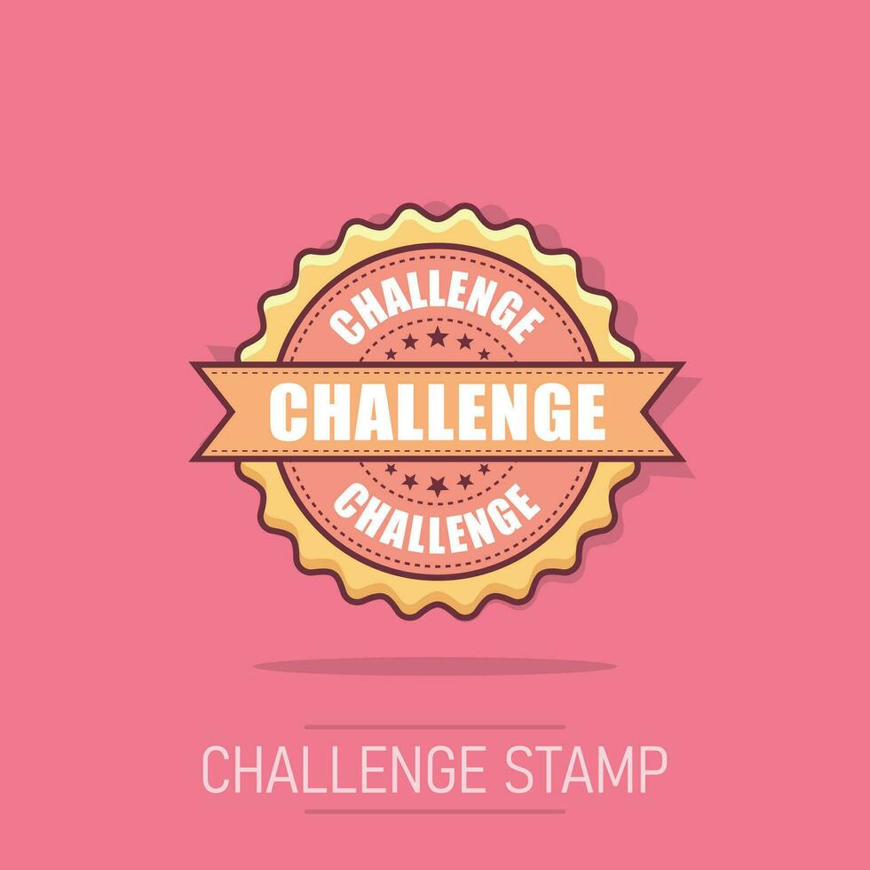 Challenge grunge rubber stamp. Vector illustration on white background. Business concept challenge stamp pictogram.