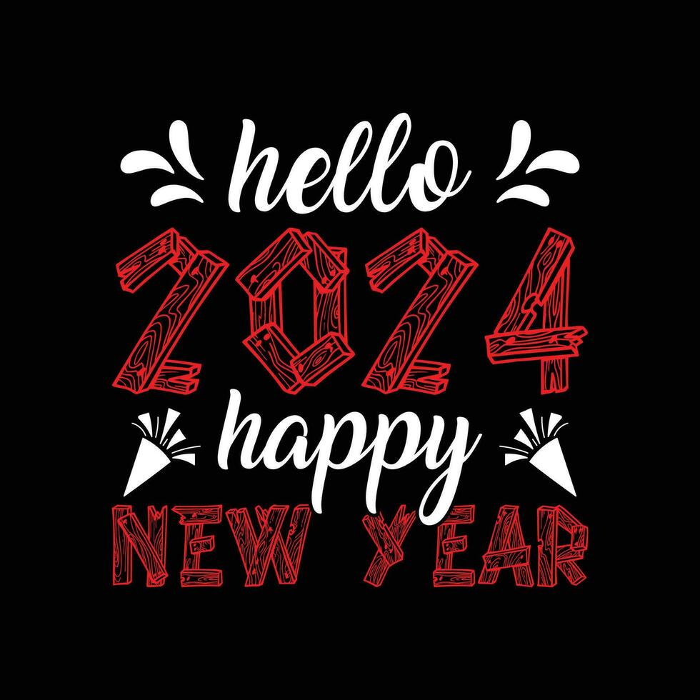 Hello 2024 Happy new year T-shirt Design vector