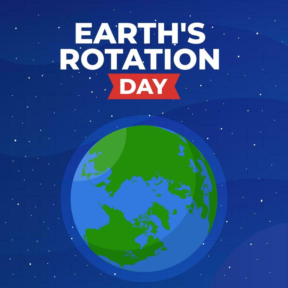 Vector illustration Earth's Rotation Day. The Day of Earth's Rotation Day illustration vector background. Vector eps 10