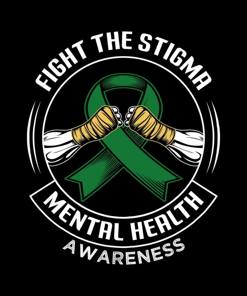Fight the stigma mental health awareness vintage t-shirt design. vector
