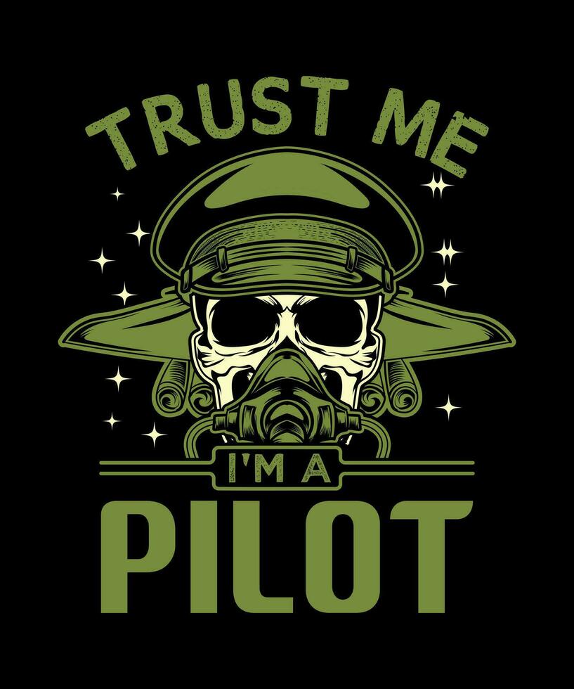 confiar yo soy un piloto cráneo camiseta diseño vector