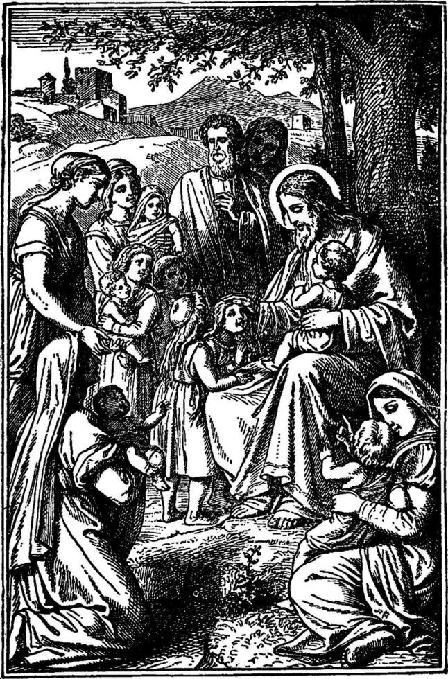 Jesus Blesses the Little Children When They are Brought to Him vintage illustration. vector