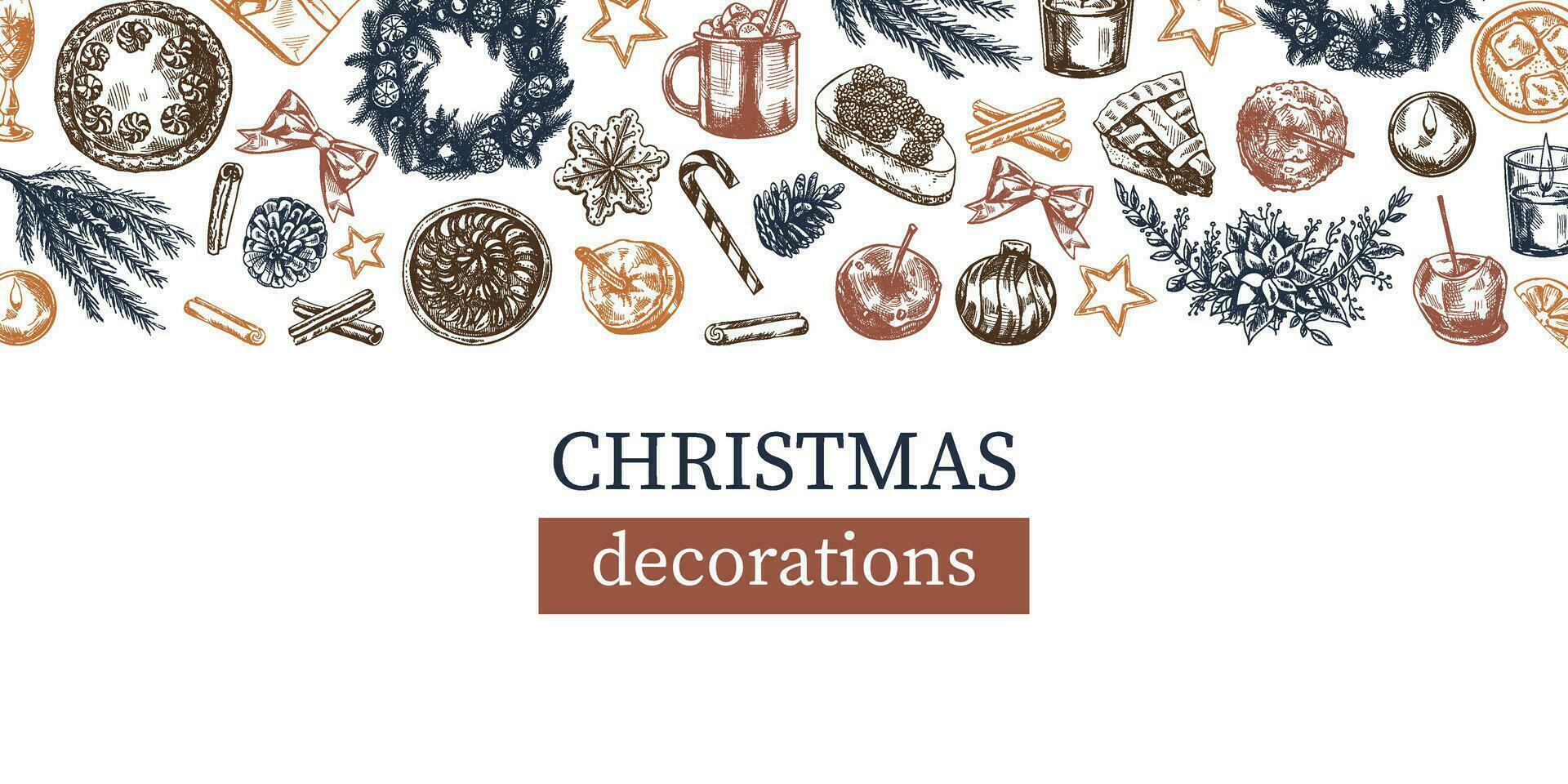 Hand-drawn Christmas template in sketch style. Festive decoration - wreath, gift, sweets, food, Christmas tree decor, drinks and spices. Vintage design with an empty space. vector