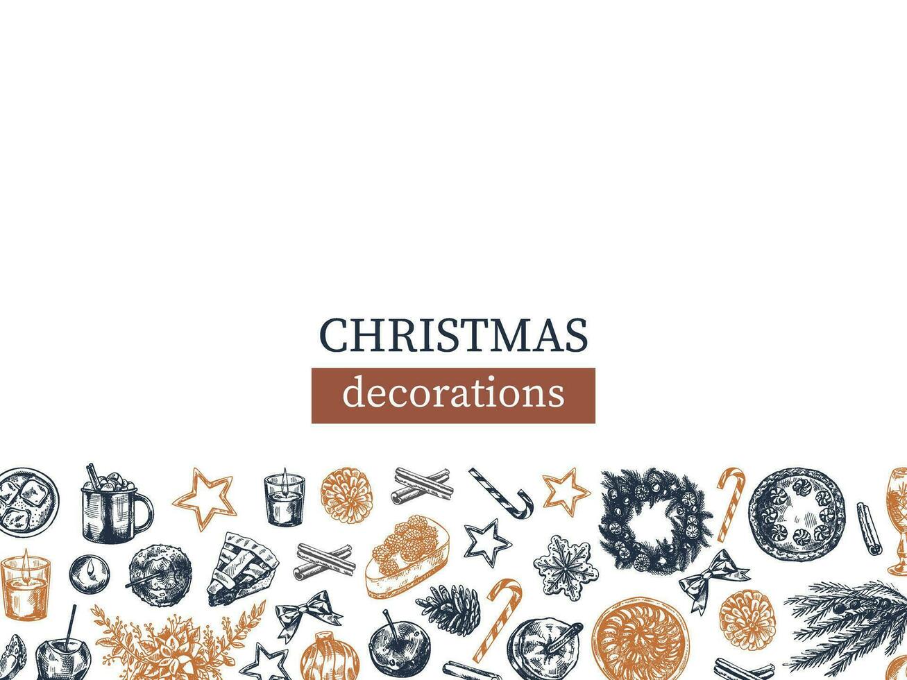 Hand-drawn Christmas template in sketch style. Festive decoration - wreath, gift, sweets, food, Christmas tree decor, drinks and spices. Vintage design with an empty space. vector
