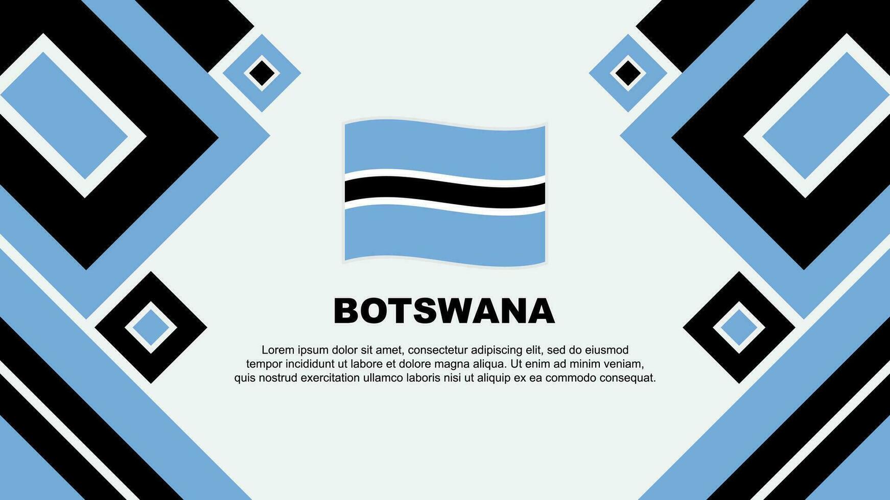 Botswana Flag Abstract Background Design Template. Botswana Independence Day Banner Wallpaper Vector Illustration. Botswana Cartoon
