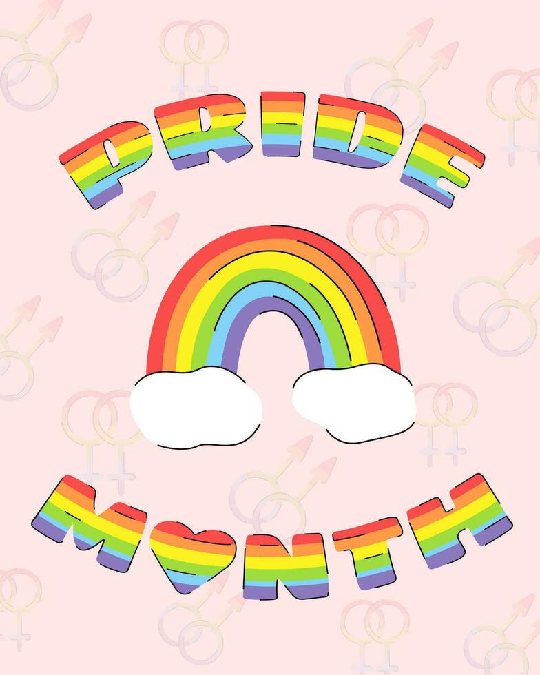 Pride month poster with rainbow and LGBTQ phrases. Vertical Greeting card on background with LGBT symbols. Vector illustration in flat style.