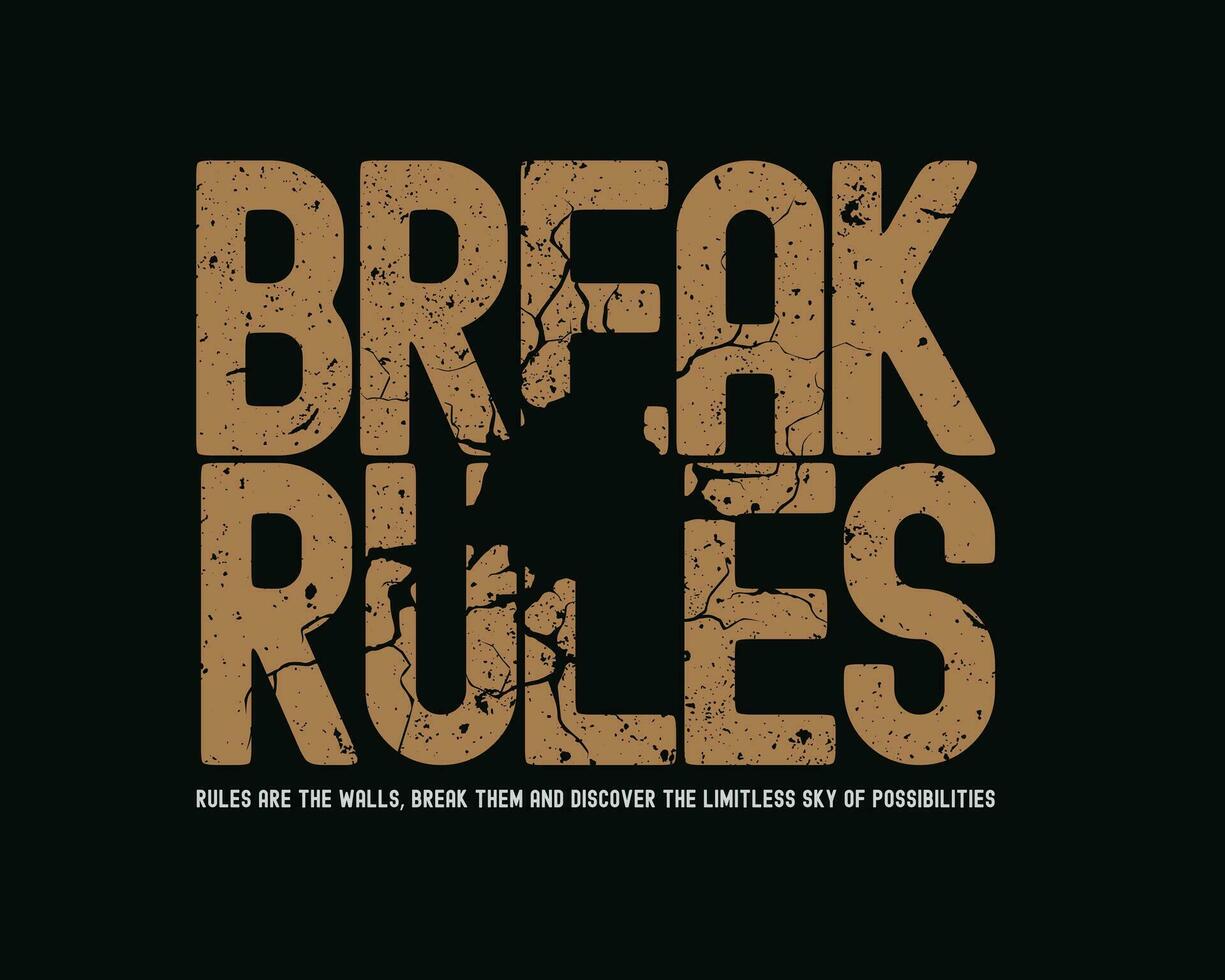 Break rules typography slogan for print t shirt design vector