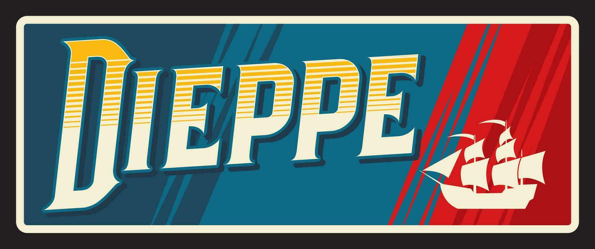 Dieppe French commune, retro travel plate vector