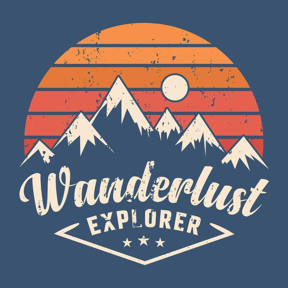 wanderlust explorer Mountain adventure  t shirt design illustration vector