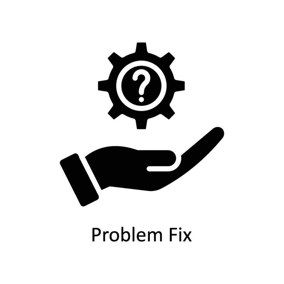 problem fix vector  Solid  Icon  Design illustration. Business And Management Symbol on White background EPS 10 File
