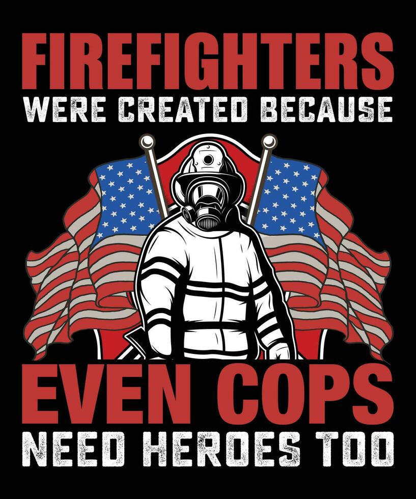 Firefighter T Shirt Design vector