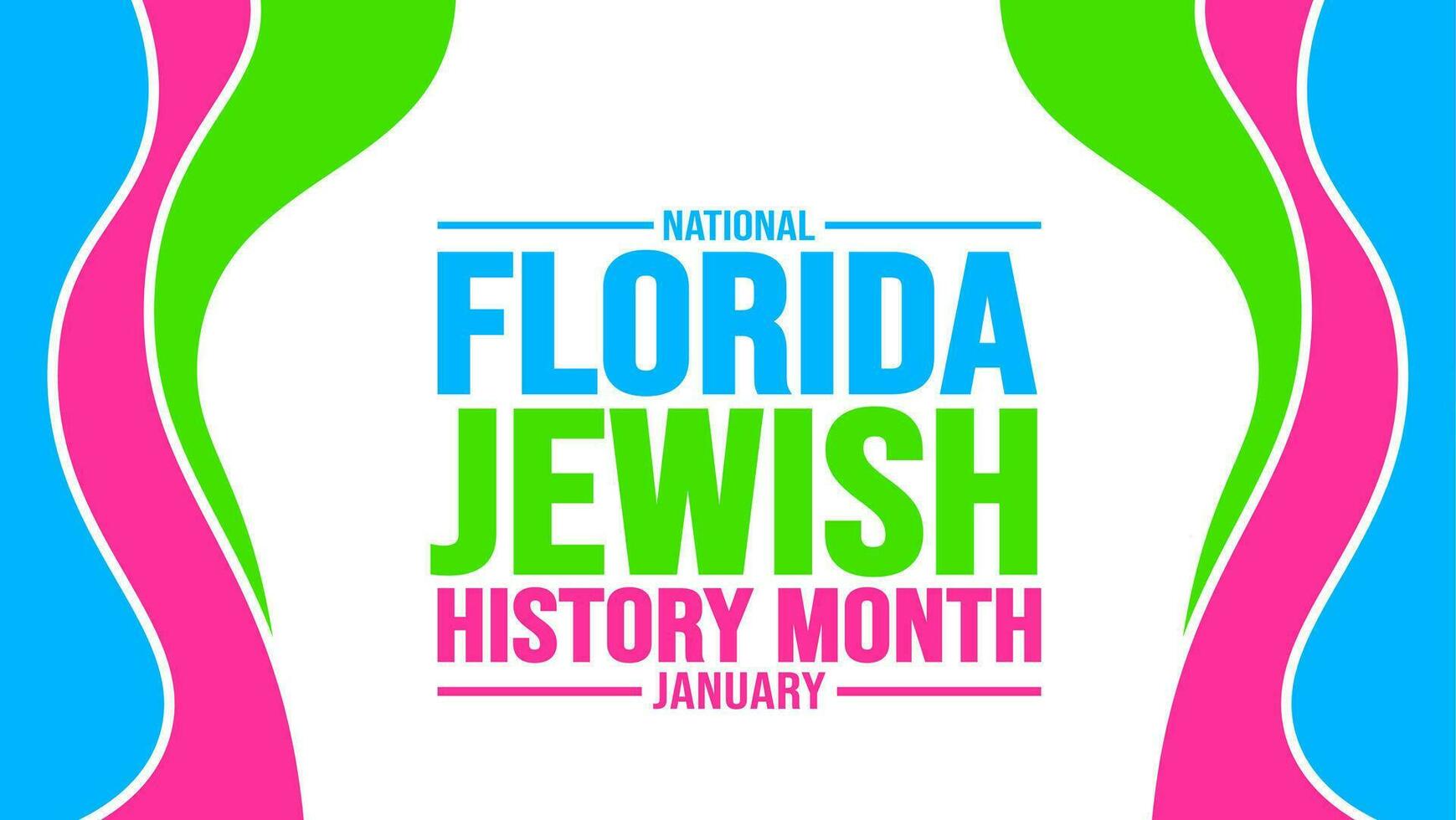 January is Florida Jewish History Month background template. Holiday concept. background, banner, placard, card, and poster design template with text inscription and standard color. vector. vector