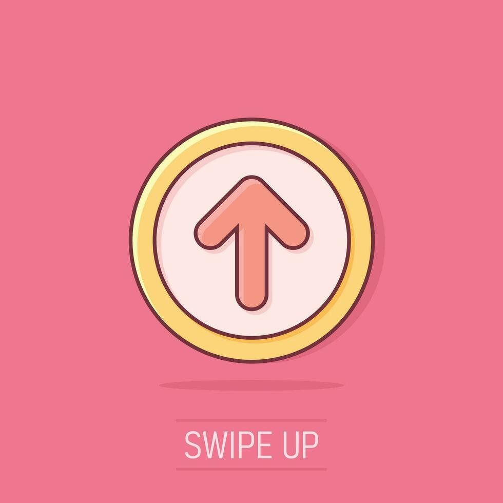 Vector cartoon arrow up icon in comic style. Forward arrow sign illustration pictogram. Cursor business splash effect concept.