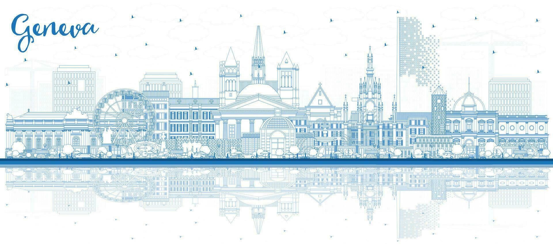 Outline Geneva Switzerland City Skyline with Blue Buildings and reflections. Geneva Cityscape with Landmarks. Business Travel and Tourism Concept with Historic Architecture. vector