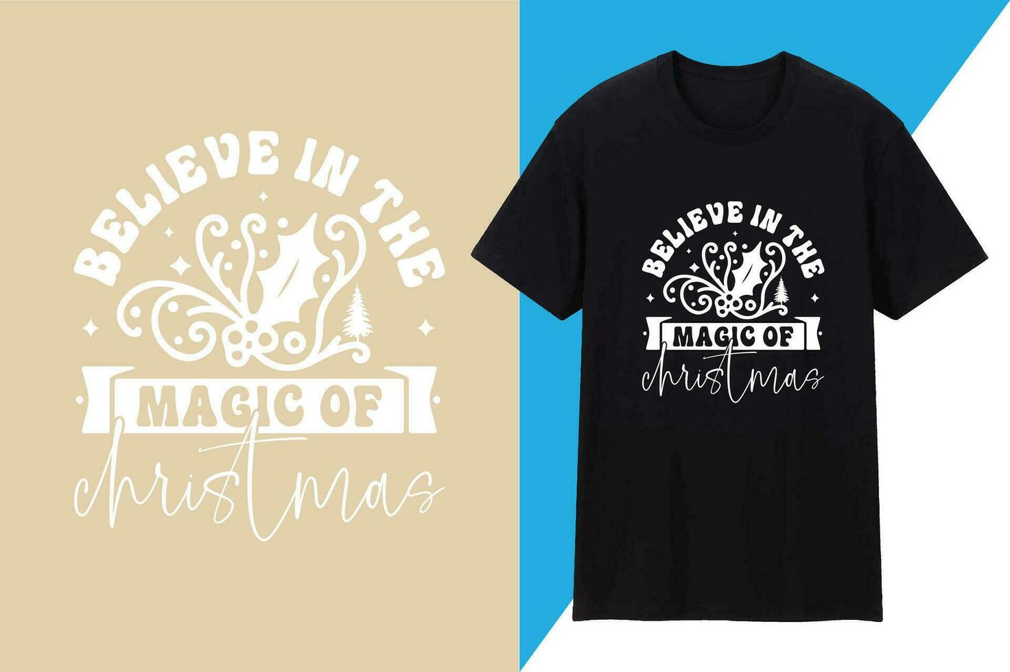 Believe in the Magic of Christmas vector