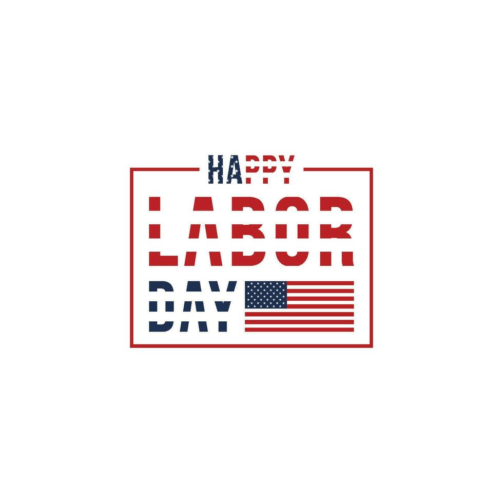 Happy Labor Day Vector greeting card or invitation card. Illustration of an American national holiday with a US flag.