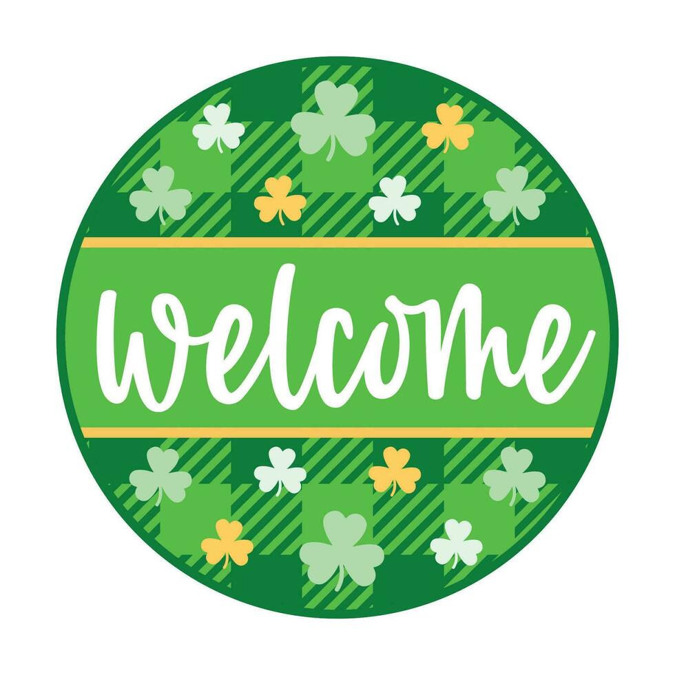 Welcome, St. Patricks Day Door Hanger Sign for Print or Laser cut, Round sign vector