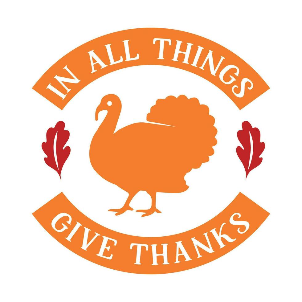 In all things give thanks, Thanksgiving SVG Bundle for Print vector