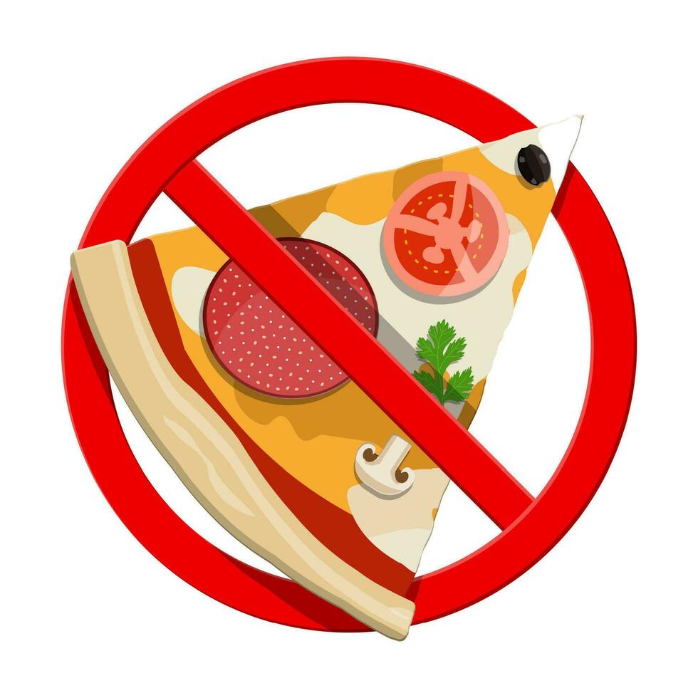 No fast food allowed. Ban pizza symbol. Prohibited banned unhealthy fastfood. Rejecting junk food, snacks. Fat, overweight. Vector illustration in flat style