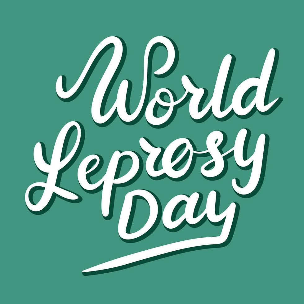 World Leprosy Day text banner. Handwriting inscription, World Leprosy Day color square composition. Hand drawn vector art