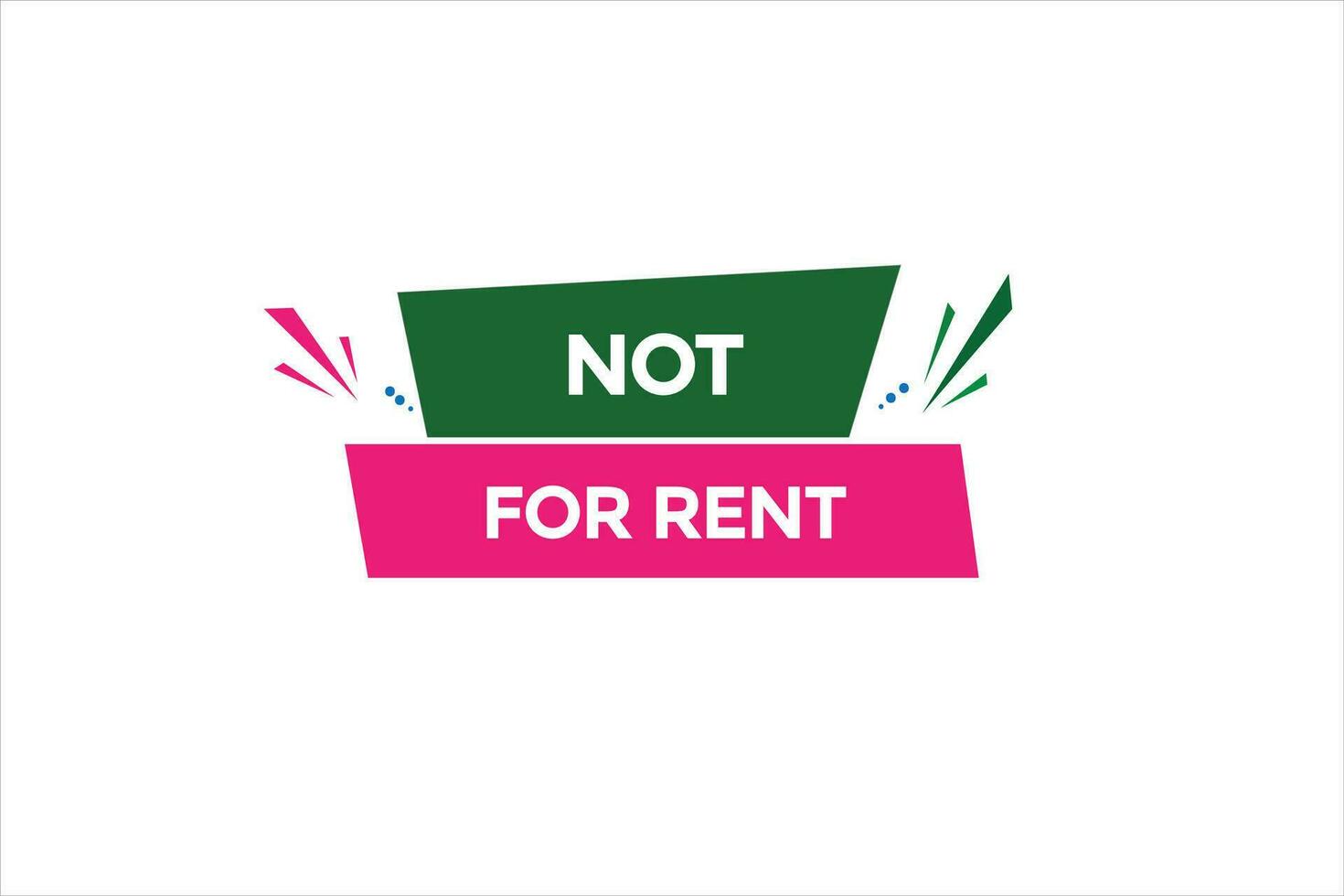 new website, click button,not for rent, level, sign, speech, bubble  banner, vector