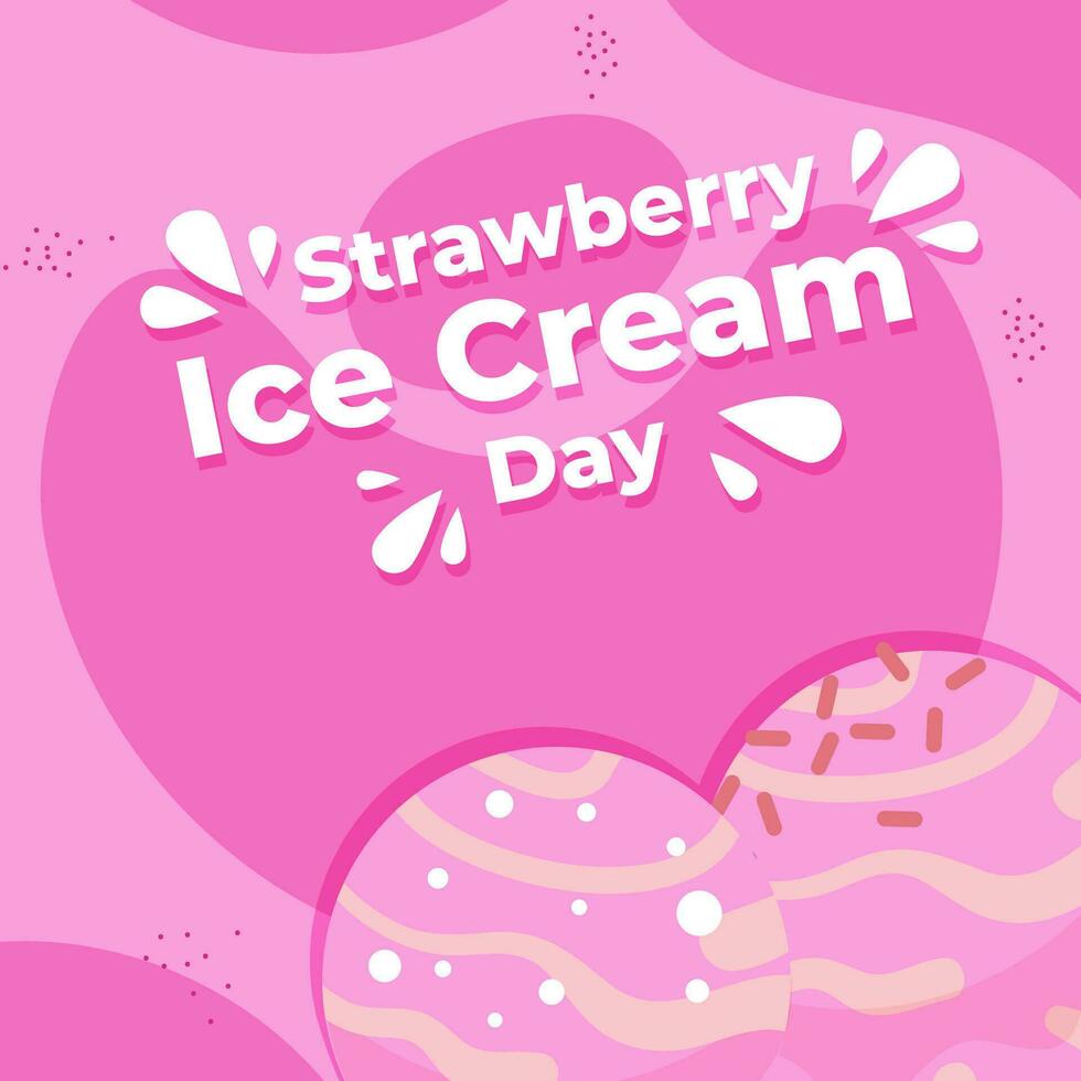 Strawberry Ice Cream Day illustration vector   background. Vector eps 10