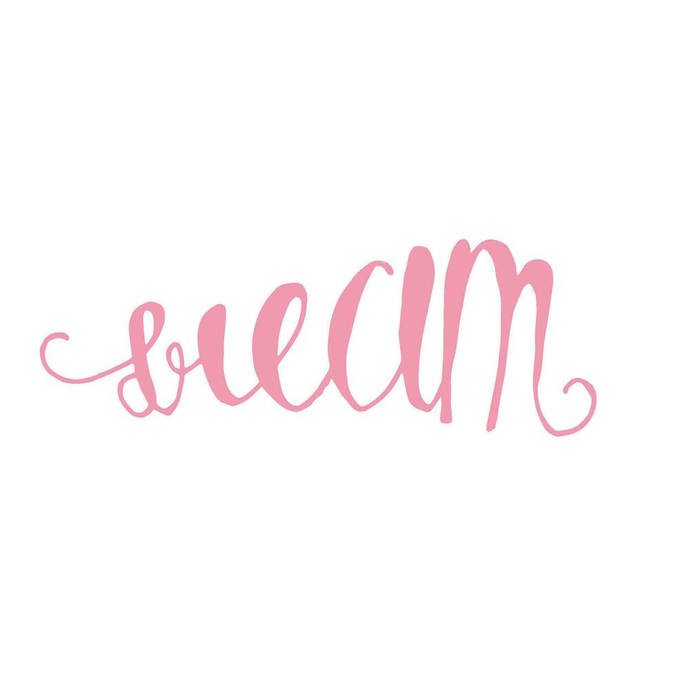 Dream Handwritten Lettering Careless Inscription vector