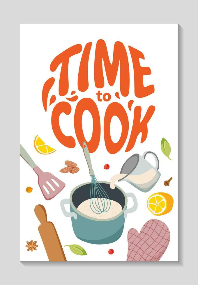 Time to cook vertical poster. lettering, Kitchen tools for cooking baking recipes. Minimalistic poster for your kitchen, cafe interior decor. Cute background for menu. Vector flat illustration.