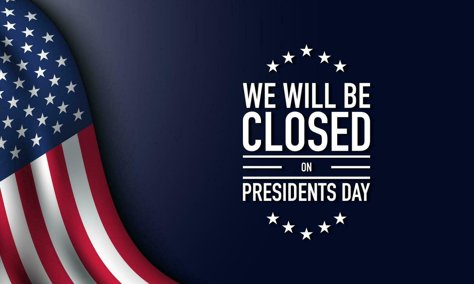 Closed on Presidents Day Background Design. vector