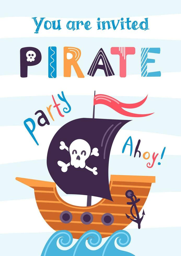 Party invitation template. Cartoon wooden pirate ship. Black flag with jolly roger, funny lettering. Skull and Bones. Vector illustration for game development, postcards, childrens board game, book