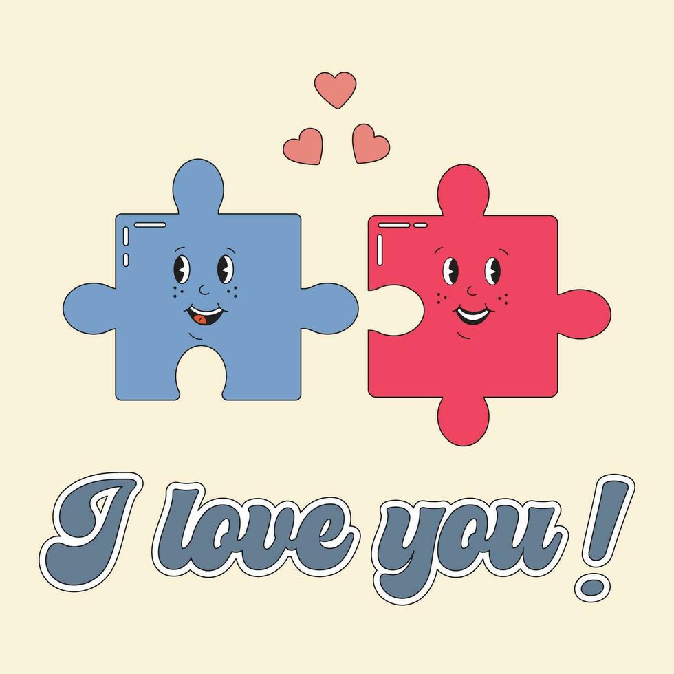 Two puzzle pieces in love in retro groovy style. I love you Valentine Day card. Romantic couple, perfect pair concept. Cute funny flat cartoon vintage illustration for cards, poster, printing. vector
