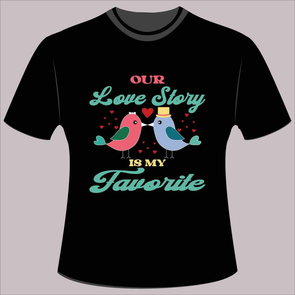 Valentive T shirt Design vector