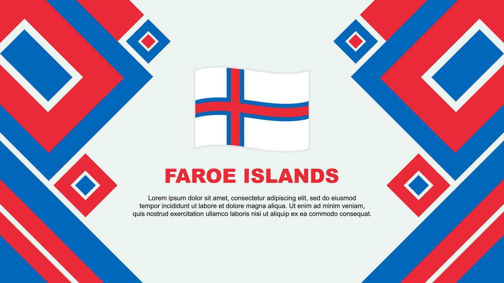 Faroe Islands Flag Abstract Background Design Template. Faroe Islands Independence Day Banner Wallpaper Vector Illustration. Faroe Islands Cartoon