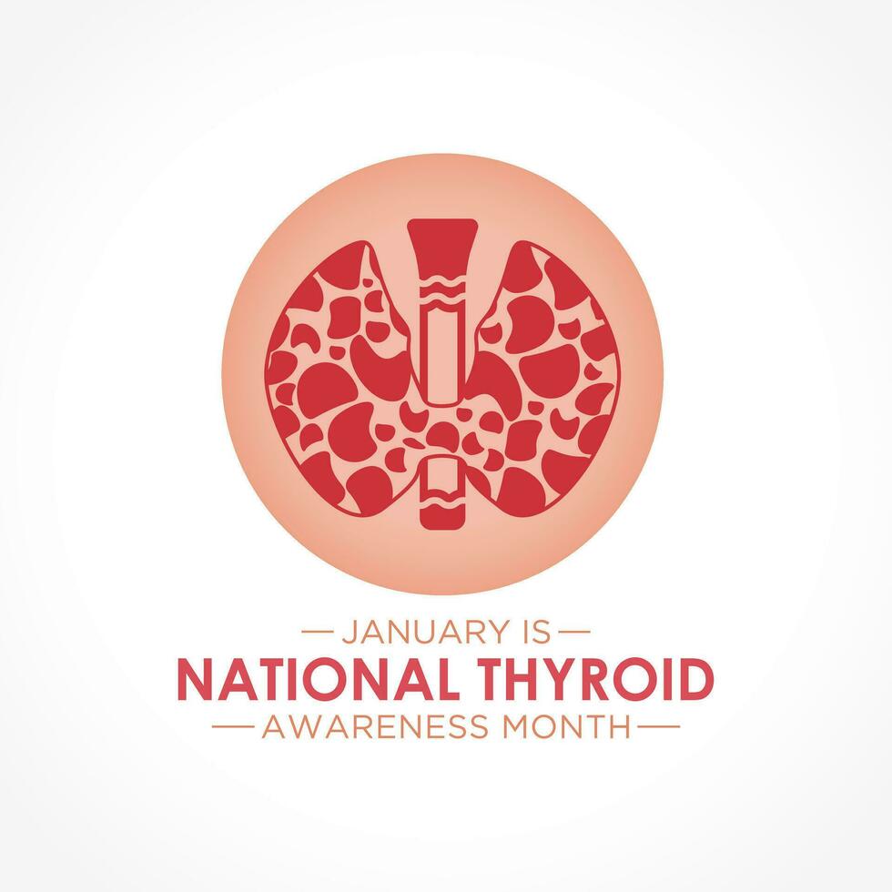 National thyroid awareness month is observed every year on january. January is thyroid disease awareness month. Vector template for banner, greeting card, poster with background. Vector illustration.
