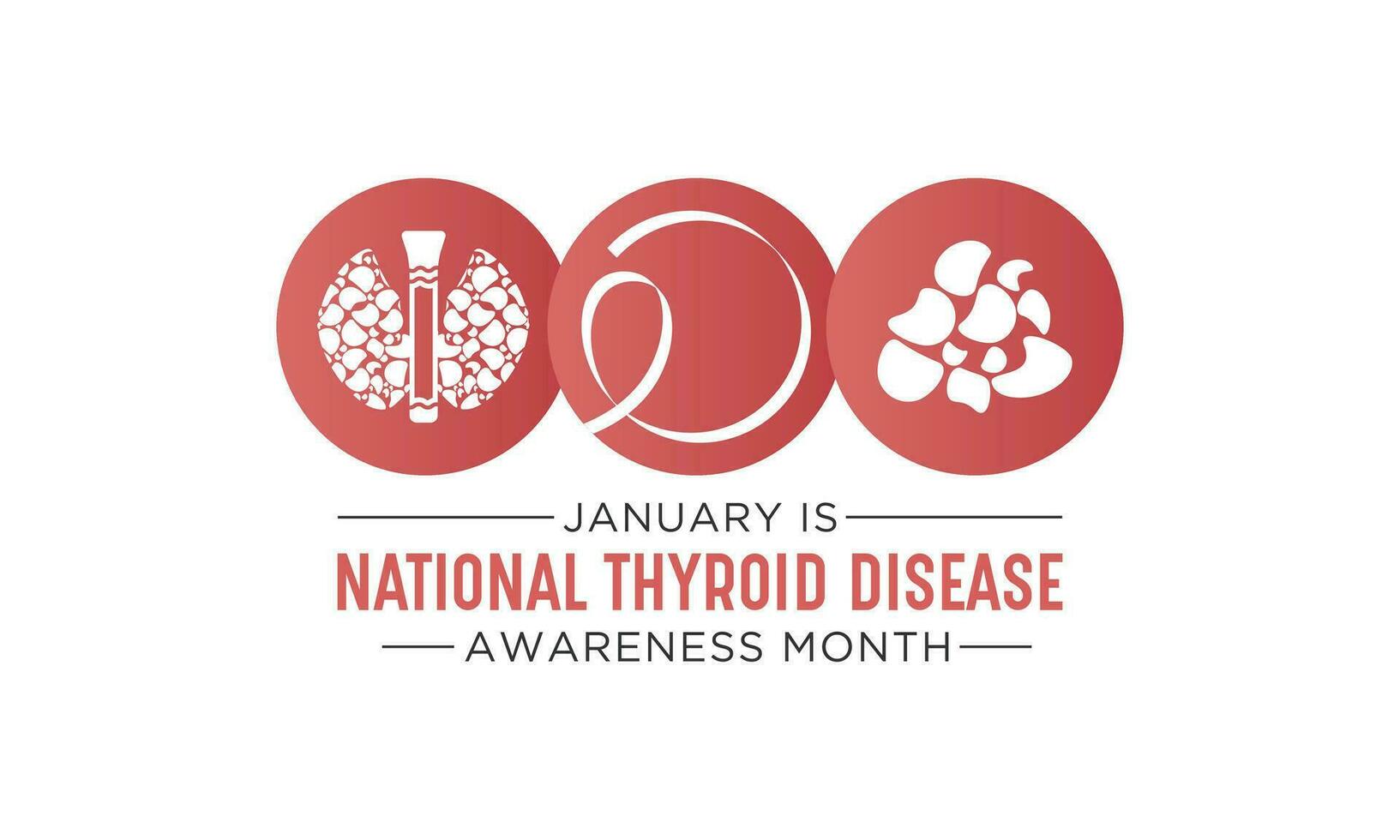 National thyroid awareness month is observed every year on january. January is thyroid disease awareness month. Vector template for banner, greeting card, poster with background. Vector illustration.