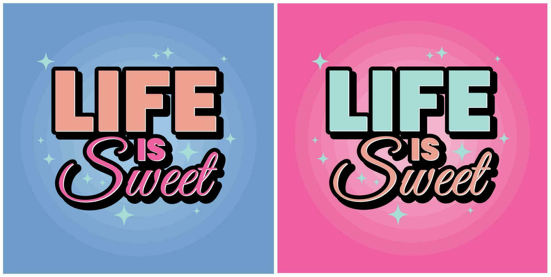 Life is sweet cute pink blue girl banner poster design vector