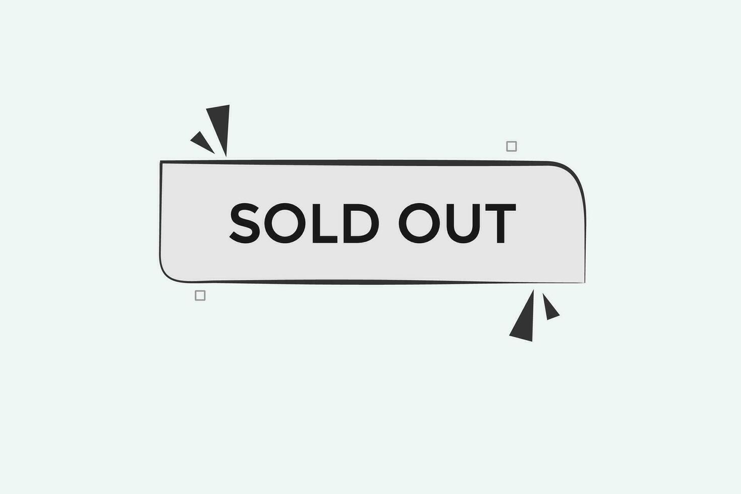 new website, click button sold out, level, sign, speech, bubble  banner, vector