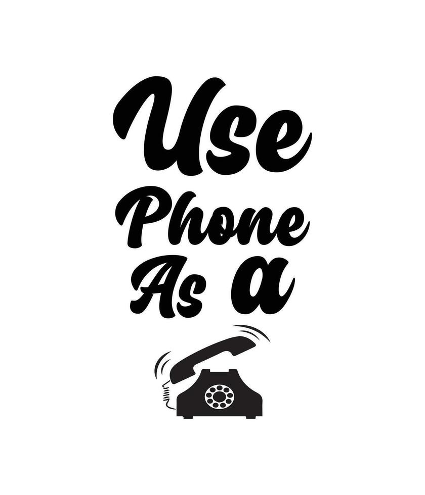 Use phone as a phone vector cricut text design for t shirt