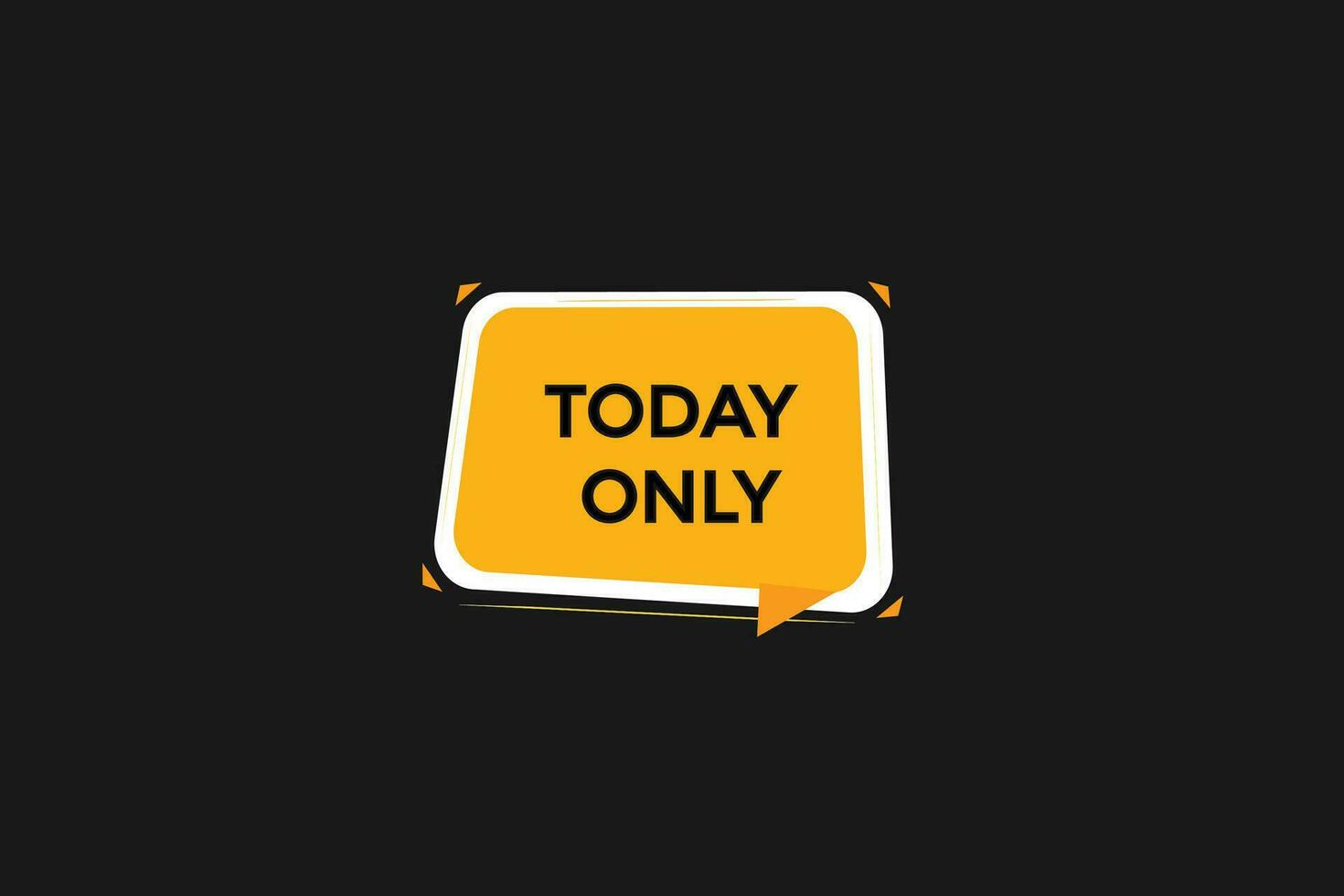 new website, click button today only, level, sign, speech, bubble  banner, vector