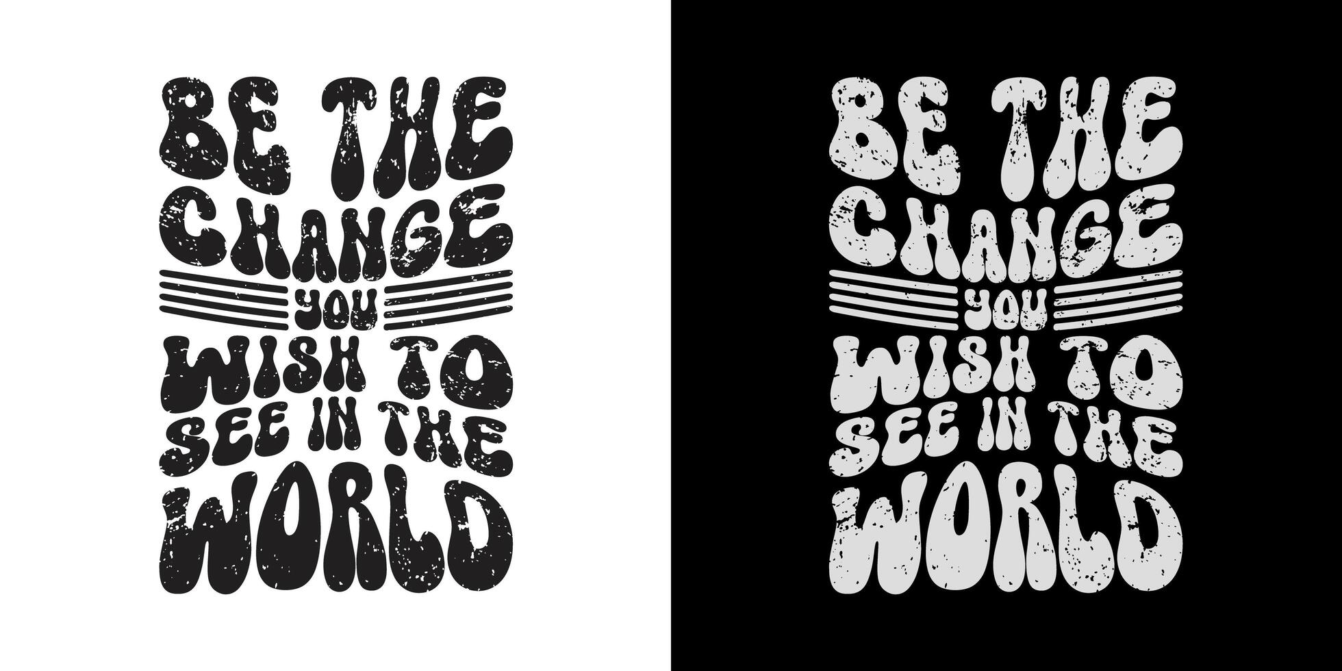 Be the change you wish to see in the world -Stylish Wavy Groovy trendy minimalist typography t shirt design. Motivational famous quotes typography t shirt design. printing, typography, and calligraphy photo