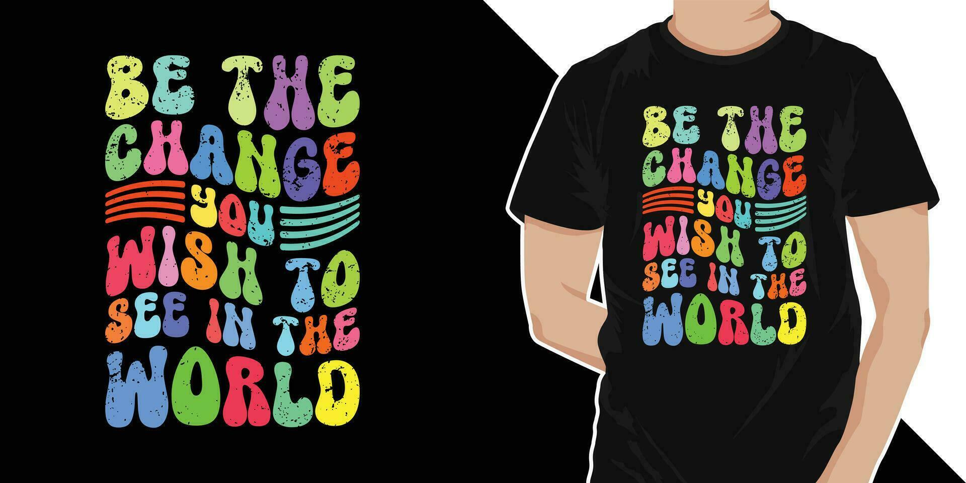 Be the change you wish to see in the world -Stylish Wavy Groovy trendy minimalist typography t shirt design. Motivational famous quotes typography t shirt design. printing, typography, and calligraphy vector