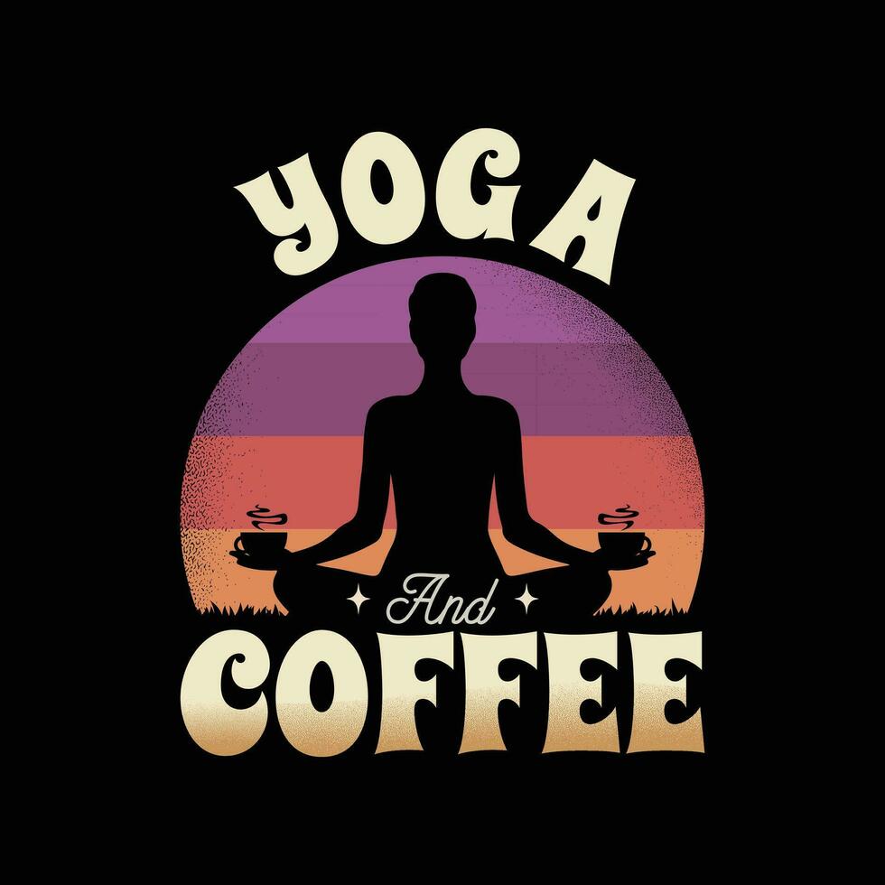 yoga rutina de ejercicio citar refranes t camisa diseño. yoga y café amante t camisa. vector