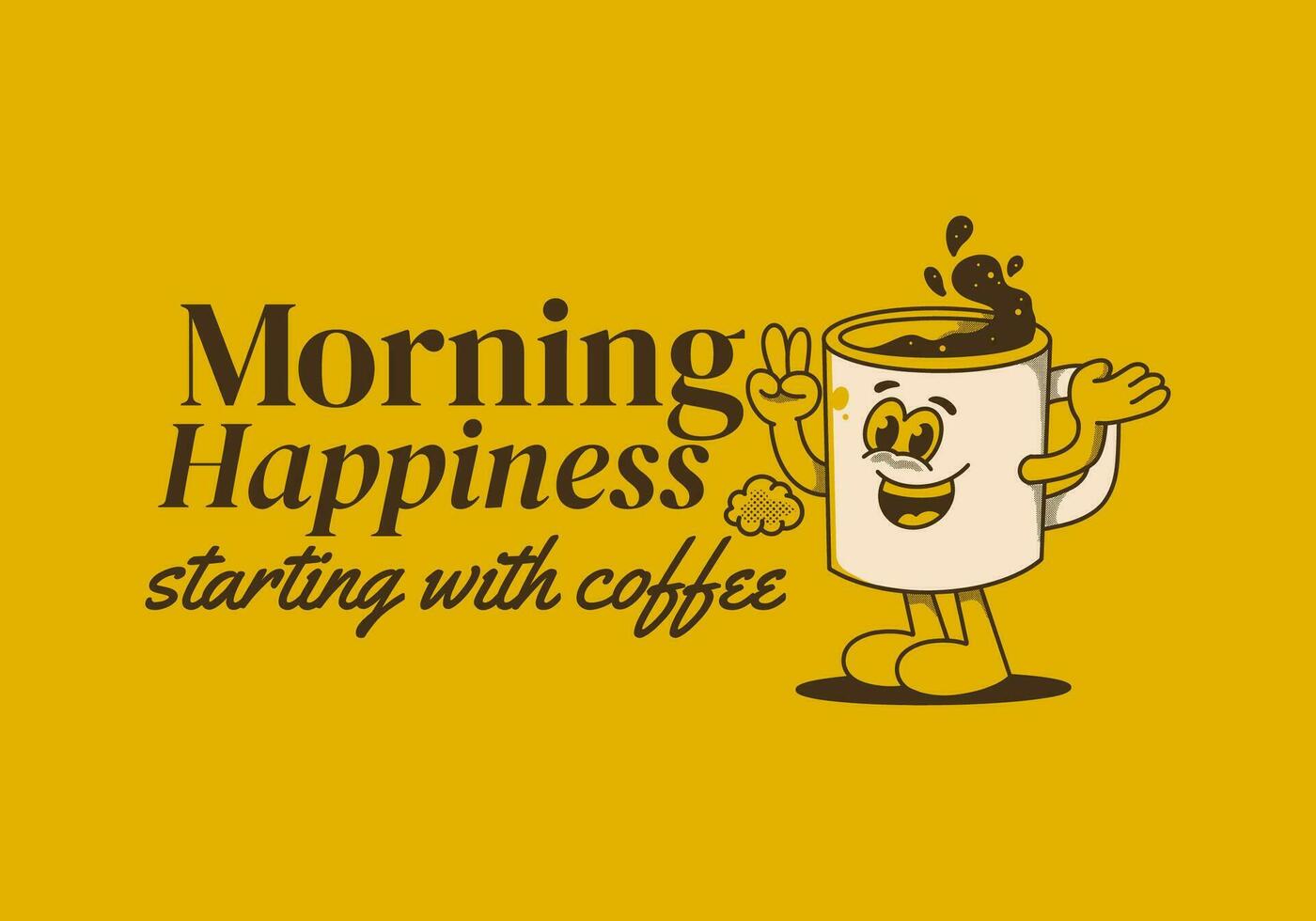 Morning happiness starting with coffee. Vintage mascot character of coffee mug with happy face vector