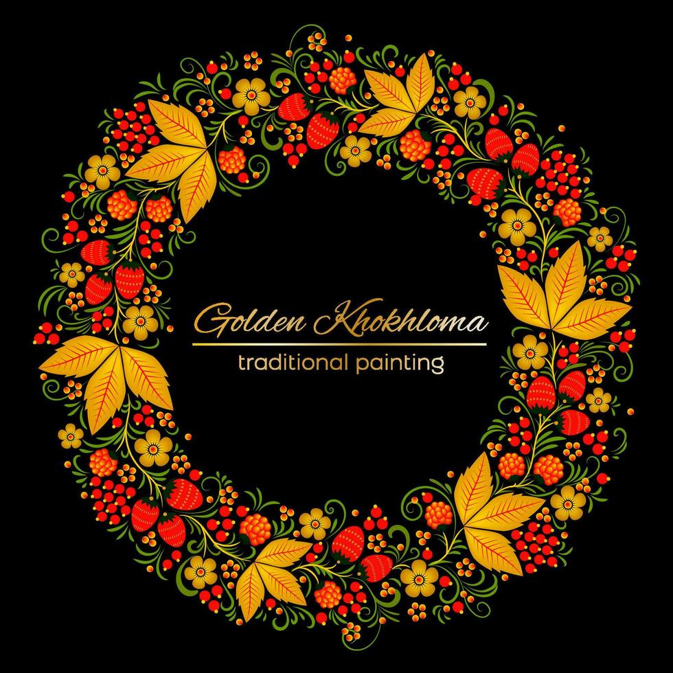 Golden khokhloma wreath frame. Traditional painting ornaments with red berries and golden leaves and flowers on black background for banner, product package, souvenirs vector