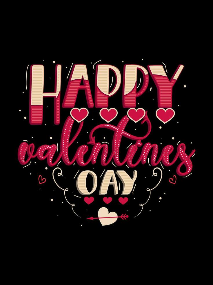 HAPPY VALENTINES DAY Valentine's Day Lettering T-shirt Typography vector