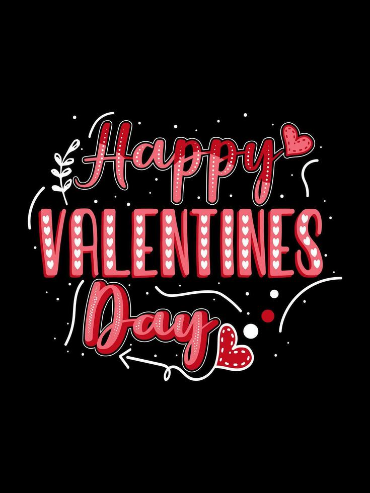 HAPPY VALENTINES DAY Valentine's Day Lettering T-shirt Typography vector